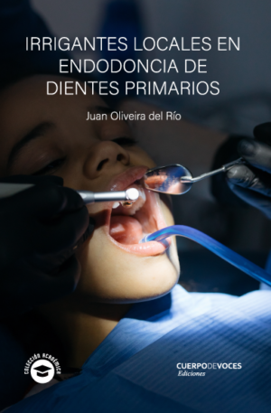 Irrigantes Locales en Endodoncia de Dientes Primarios