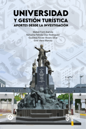 Universidad y gestión turística. Aportes desde la investigación (ACCESO ABIERTO)