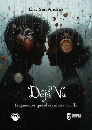 Déjà Vu Fragmentos que el corazón no calla